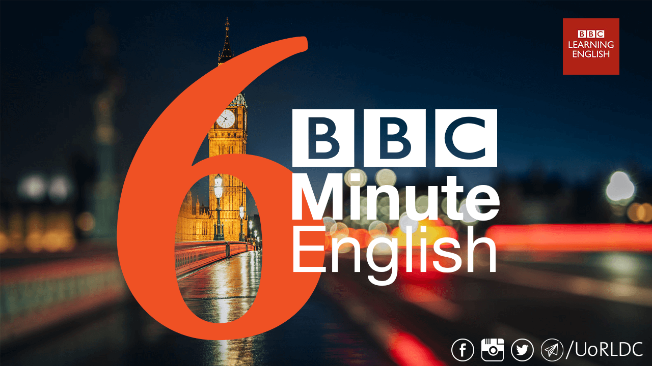 BBC – 6 minutes