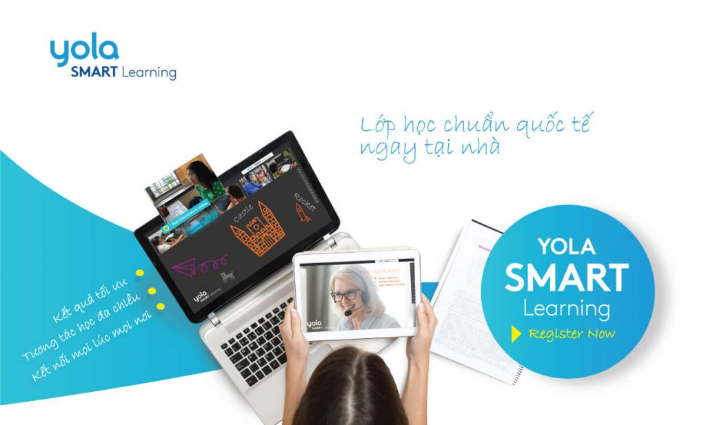 YOLA SMART Learning - lớp học trực tuyến chuẩn quốc tế ngay tại nhà