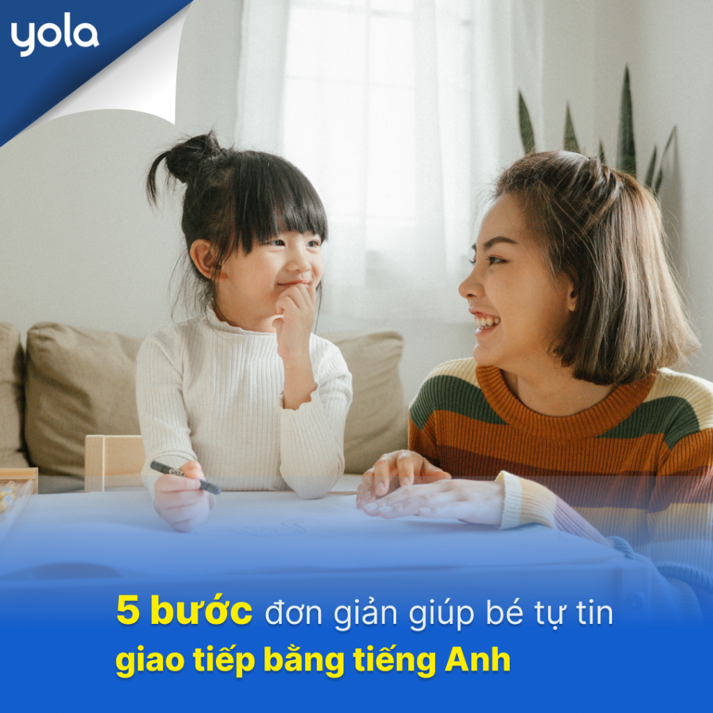 5 Bước giúp con tự tin giao tiếp