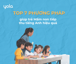 Phương pháp giúp trẻ học tiếng anh hiệu quả