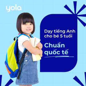 Chương trình tiếng anh chuẩn quốc tế cho trẻ 5 tuổi