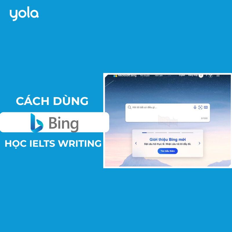 Cách dùng Bing AI để tự học IELTS Writing: Lên ý tưởng hiệu quả