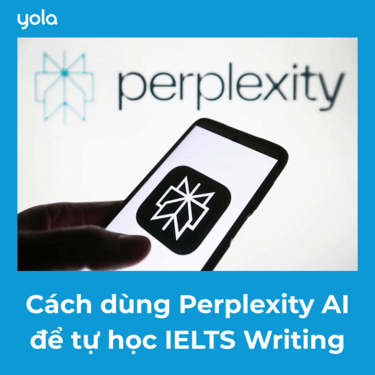 Cách dùng Perplexity AI để tự học IELTS Writing hướng dẫn chi tiết