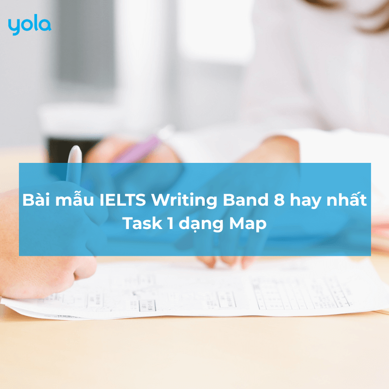 Bài Mẫu IELTS Writing Task 1 Dạng Map Band 8: Cấu Trúc, Từ Vựng & Mẫu Tham Khảo